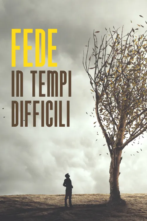 Fede in tempi difficili