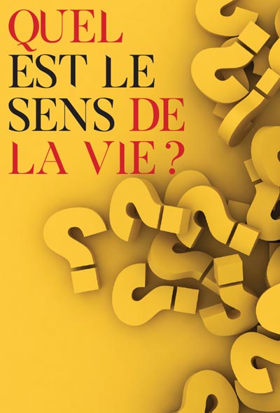 Quel est le sens de la vie ?