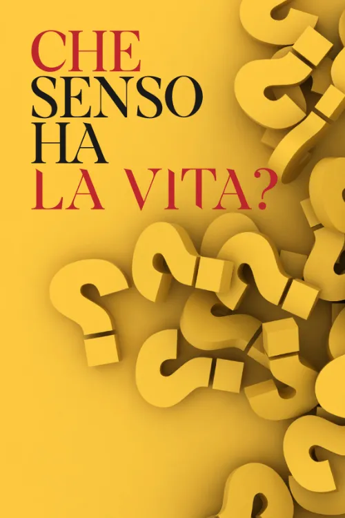 Che senso ha la vita?