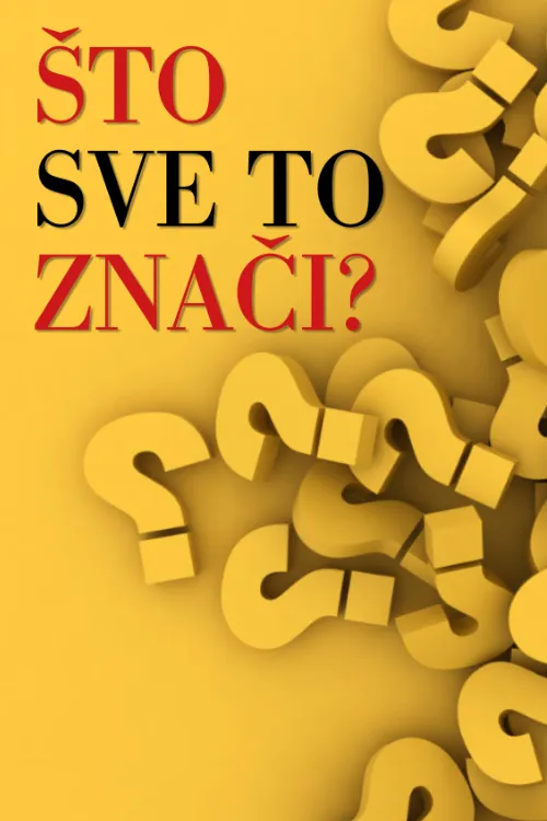 Što sve to znači?