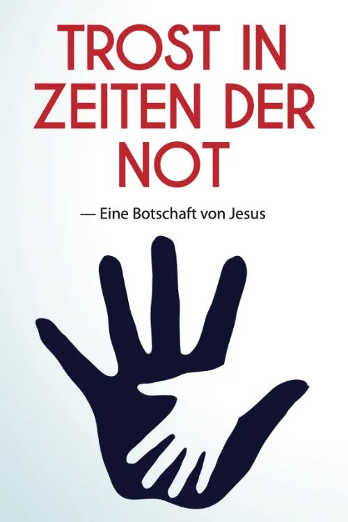 Trost in Zeiten der Not